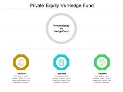 Private equity vs hedge fund ppt powerpoint presentation infographic template guide cpb