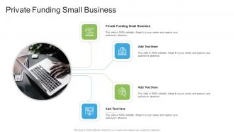 Private Funding Small Business In Powerpoint And Google Slides Cpb