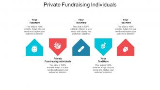 Private fundraising individuals ppt powerpoint presentation gallery elements cpb