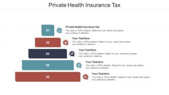 Private health insurance tax ppt powerpoint presentation summary deck cpb