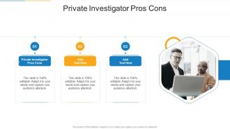 Private Investigator Pros Cons In Powerpoint And Google Slides Cpb