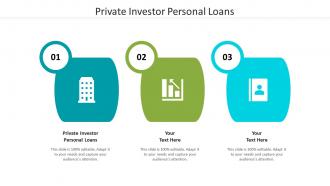 Private investor personal loans ppt powerpoint presentation infographic template introduction cpb