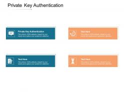 Private key authentication ppt powerpoint presentation inspiration structure cpb