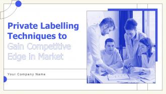 Private Labelling Techniques to Gain Competitive Edge in Market Branding CD V