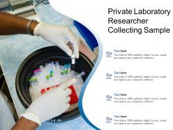 Private laboratory researcher collecting sample