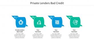 Private lenders bad credit ppt powerpoint presentation infographics objects cpb