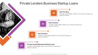 Private Lenders Business Startup Loans In Powerpoint And Google Slides Cpb