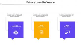 Private Loan Refinance Ppt Powerpoint Presentation Ideas Deck Cpb
