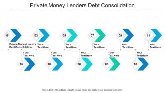 Private money lenders debt consolidation ppt powerpoint presentation styles example introduction cpb