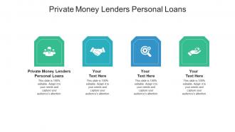 Private money lenders personal loans ppt powerpoint presentation inspiration pictures cpb