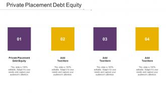 Private Placement Debt Equity In Powerpoint And Google Slides Cpb