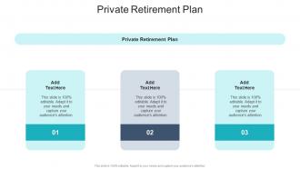 Private Retirement Plan In Powerpoint And Google Slides Cpb