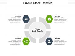 Private stock transfer ppt powerpoint presentation show elements cpb