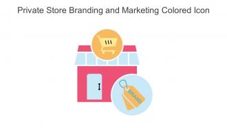 Private Store Branding And Marketing Colored Icon In Powerpoint Pptx Png And Editable Eps Format