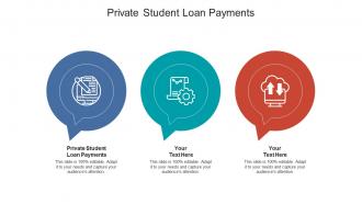 Private student loan payments ppt powerpoint presentation layouts skills cpb
