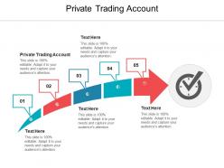 Private trading account ppt powerpoint presentation pictures grid cpb