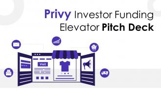 Privy Investor Funding Elevator Pitch Deck Ppt Template