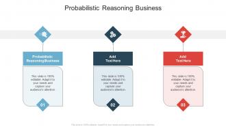 Probabilistic Reasoning Business In Powerpoint And Google Slides Cpb