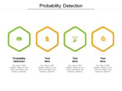 Probability detection ppt powerpoint presentation professional styles cpb