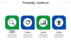 Probability likelihood ppt powerpoint presentation layouts graphics download cpb