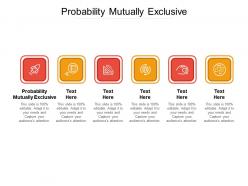 Probability mutually exclusive ppt powerpoint presentation show portfolio cpb