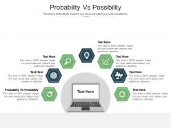 Probability vs possibility ppt powerpoint presentation icon graphics design cpb