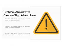Problem ahead with caution sign ahead icon