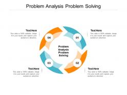 Problem analysis problem solving ppt powerpoint presentation slides backgrounds cpb