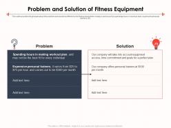 Problem and solution of fitness equipment ppt summary