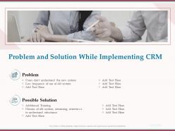 Problem and solution while implementing crm ppt powerpoint presentation icon