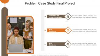 Problem Case Study Final Project In Powerpoint And Google Slides Cpb