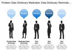 Problem data dictionary medication data dictionary reminder alert