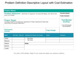 Problem definition descriptive layout with cost estimation