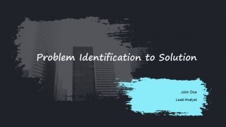 Problem Identification To Solution PPT Sample AT