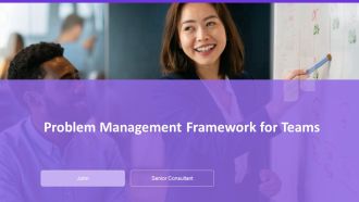 Problem Management Framework For Teams PPT Designs AT