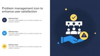Problem Management Icon To Enhance User Satisfaction