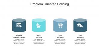 Problem oriented policing ppt powerpoint presentation show mockup cpb