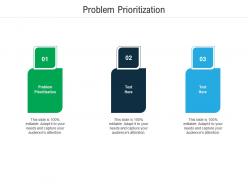 Problem prioritization ppt powerpoint presentation show graphics design cpb