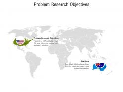 Problem research objectives ppt powerpoint presentation file inspiration cpb