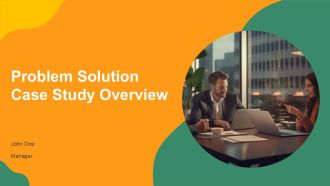Problem Solution Case Study Overview PPT Slides AT