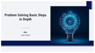 Problem Solving Basic Steps In Depth PPT Sample AT