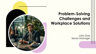 Problem Solving Challenges And Workplace Solutions PPT Example AT