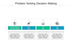 Problem solving decision making ppt powerpoint presentation layouts deck cpb