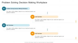Problem Solving Decision Making Workplace In Powerpoint And Google Slides Cpb