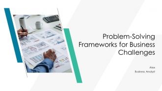 Problem Solving Frameworks For Business Challenges PPT Guidelines AT