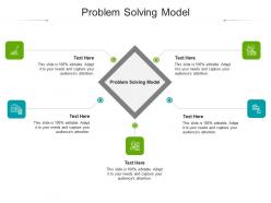 Problem solving model ppt powerpoint presentation layouts infographic template cpb
