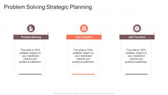 Problem Solving Strategic Planning In Powerpoint And Google Slides Cpb