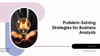 Problem Solving Strategies For Business Analysts PPT Designs AT