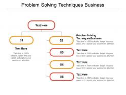 Problem solving techniques business ppt powerpoint presentation file show cpb