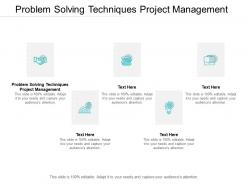 Problem solving techniques project management ppt powerpoint templates cpb